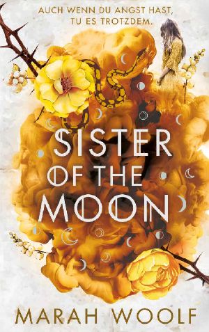 [HexenSchwesternSaga 02] • Sister of the Moon · Von Siegeln und Knochen (HexenSchwesterSaga 2)